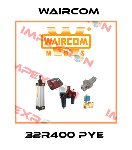 32R400 PYE  Waircom