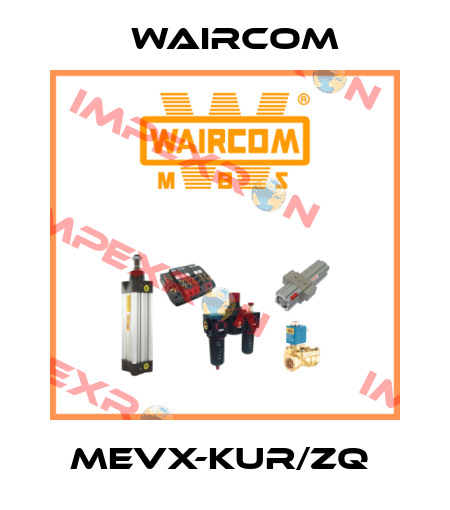 MEVX-KUR/ZQ  Waircom