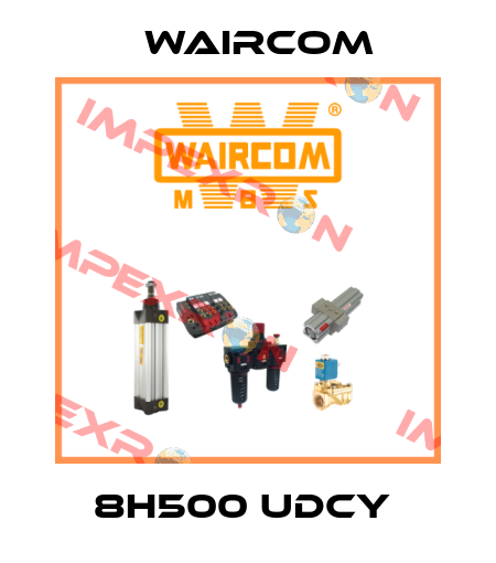 8H500 UDCY  Waircom