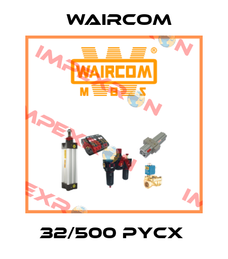 32/500 PYCX  Waircom