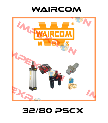 32/80 PSCX  Waircom