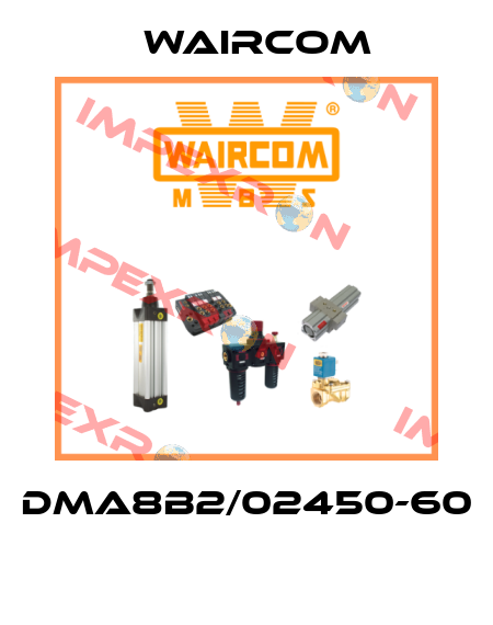 DMA8B2/02450-60  Waircom