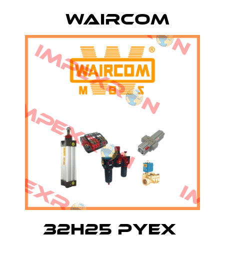 32H25 PYEX  Waircom
