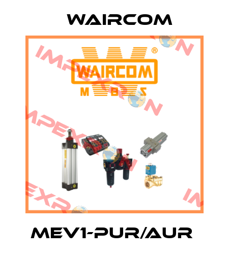 MEV1-PUR/AUR  Waircom