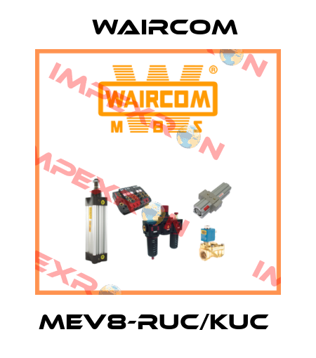 MEV8-RUC/KUC  Waircom
