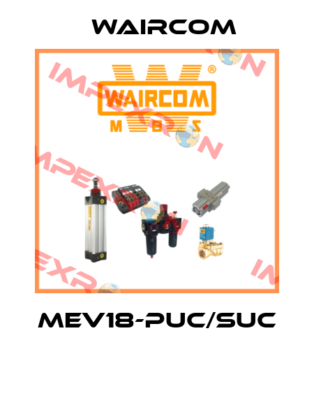 MEV18-PUC/SUC  Waircom