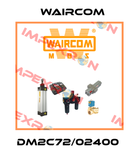DM2C72/02400  Waircom