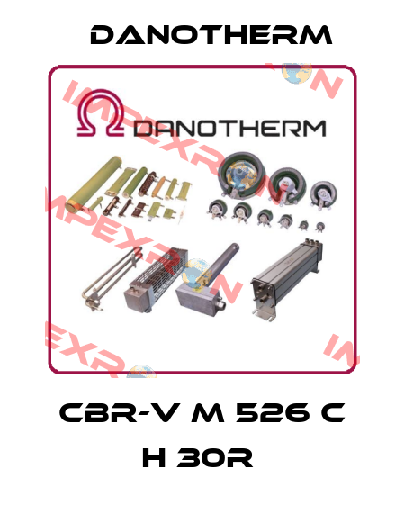 CBR-V M 526 C H 30R  Danotherm