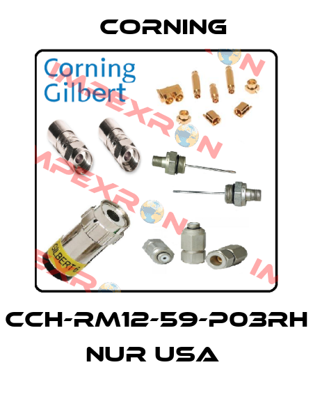 CCH-RM12-59-P03RH NUR USA  Corning