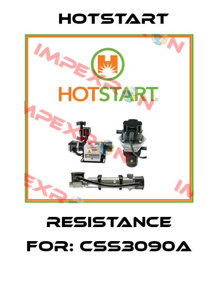 Resistance For: CSS3090A   Hotstart