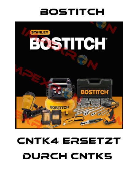 CNTK4 ERSETZT DURCH CNTK5  Bostitch