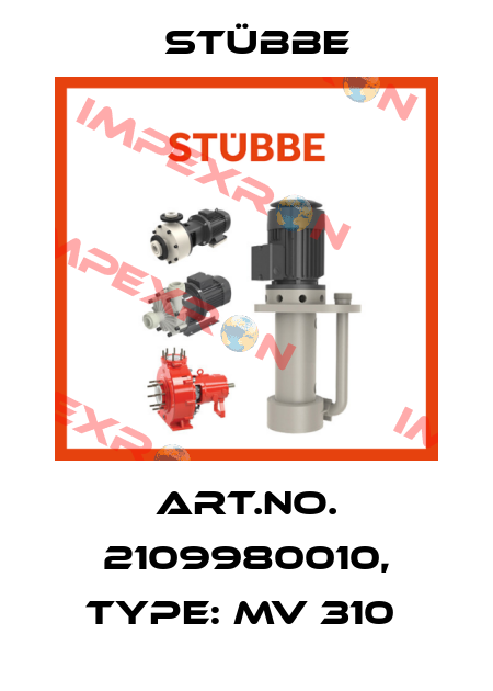 Art.No. 2109980010, Type: MV 310  Stübbe