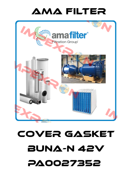 COVER GASKET BUNA-N 42V PA0027352  Ama Filter