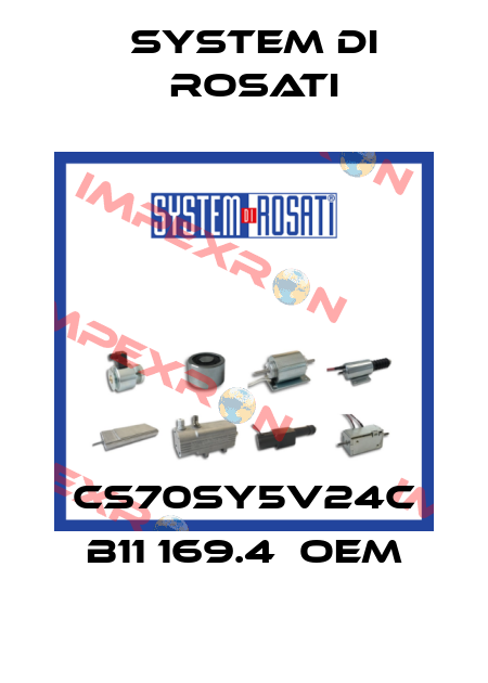 CS70SY5V24C B11 169.4  OEM System di Rosati