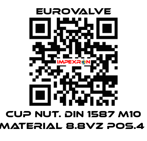 CUP NUT. DIN 1587 M10 MATERIAL 8.8VZ POS.4  Eurovalve
