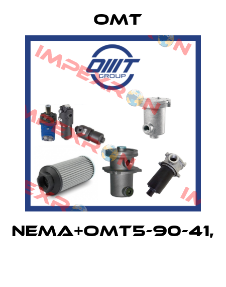 NEMA+OMT5-90-41,  Omt