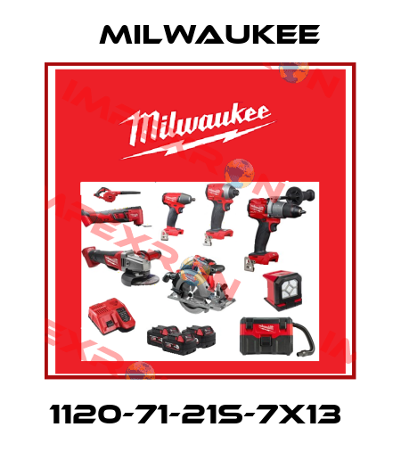1120-71-21S-7X13  Milwaukee