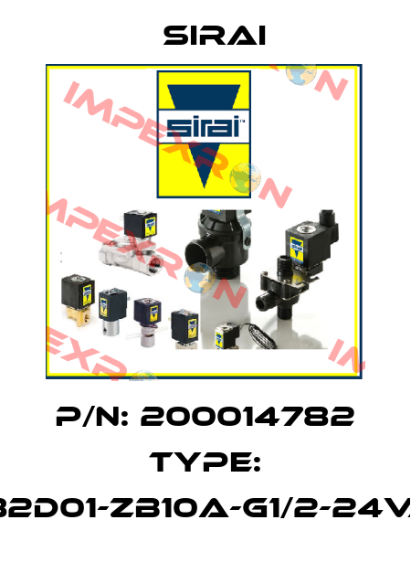 P/N: 200014782 Type: L182D01-ZB10A-G1/2-24VAC Sirai