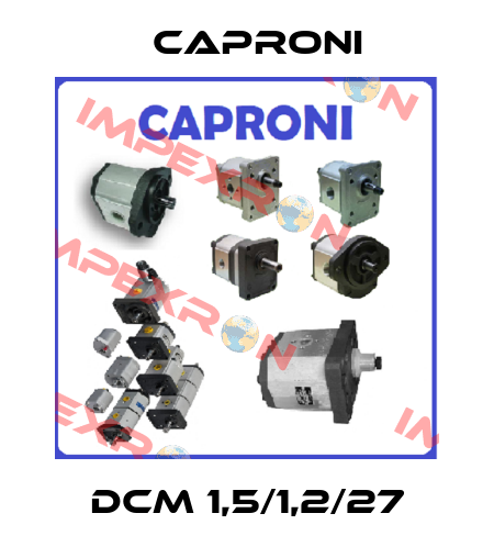 DCM 1,5/1,2/27 Caproni