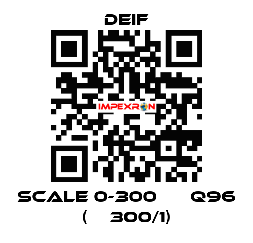 scale 0-300 А ЕQ96 (ТТ300/1) Deif