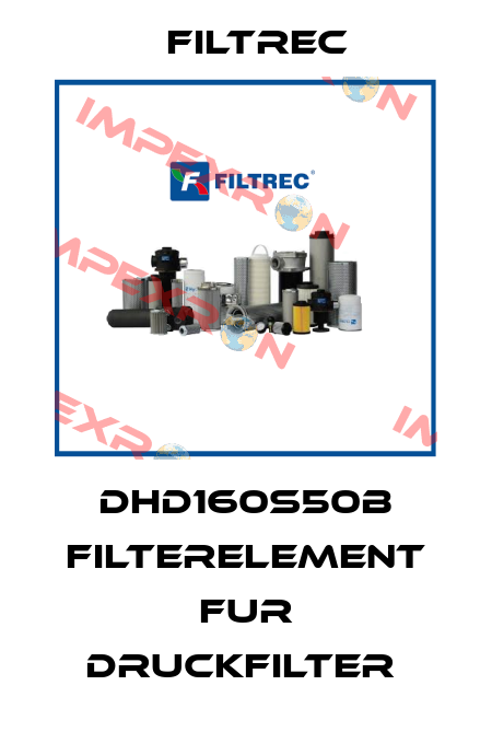 DHD160S50B FILTERELEMENT FUR DRUCKFILTER  Filtrec