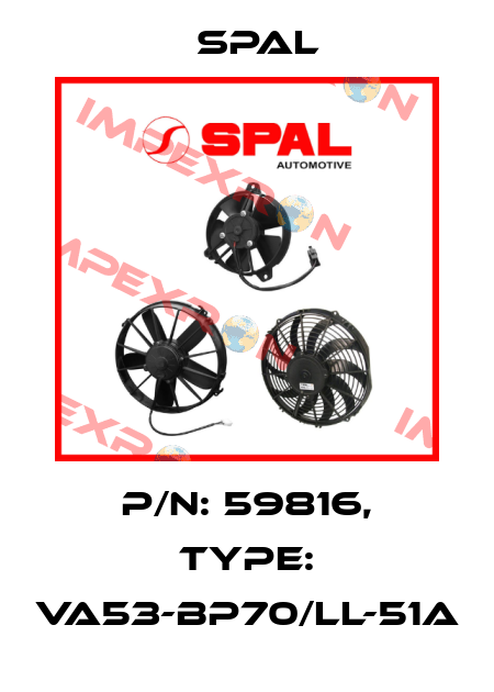 P/N: 59816, Type: VA53-BP70/LL-51A SPAL