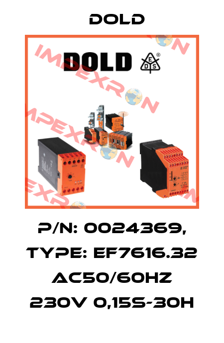 p/n: 0024369, Type: EF7616.32 AC50/60HZ 230V 0,15S-30H Dold