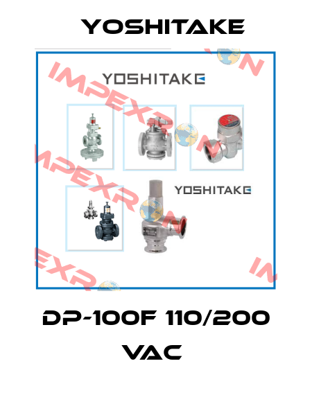 DP-100F 110/200 VAC  Yoshitake