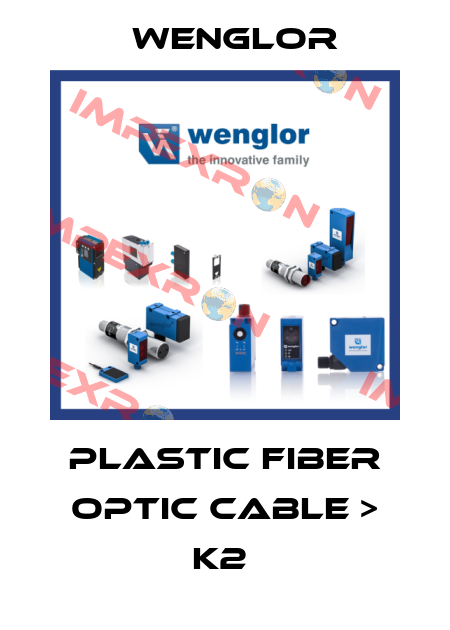 Plastic Fiber Optic Cable > K2  Wenglor