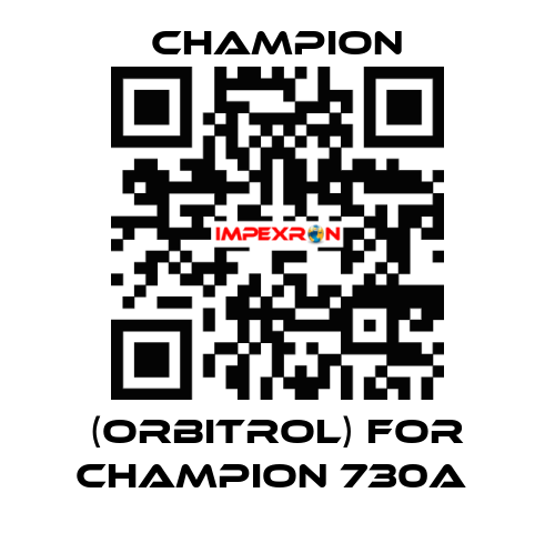 (orbitrol) for Champion 730A  Champion