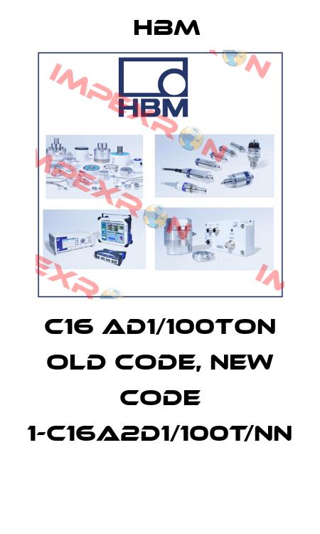 C16 AD1/100TON old code, new code 1-C16A2D1/100T/NN  Hbm