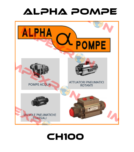 CH100  Alpha Pompe