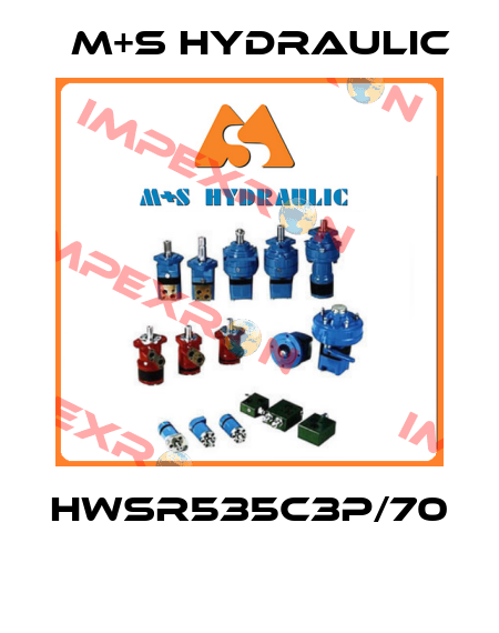 HWSR535C3P/70  M+S HYDRAULIC