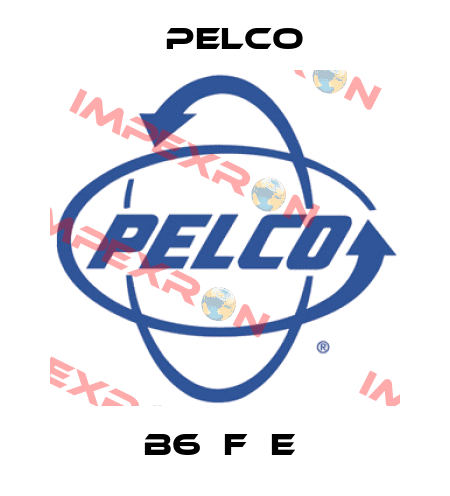 B6‐F‐E  Pelco