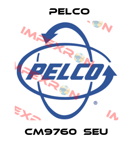 CM9760‐SEU Pelco