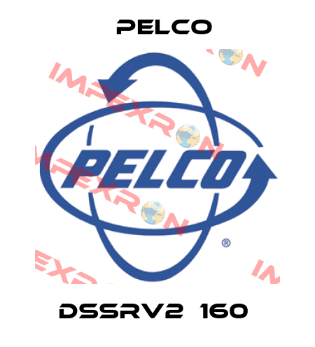 DSSRV2‐160  Pelco