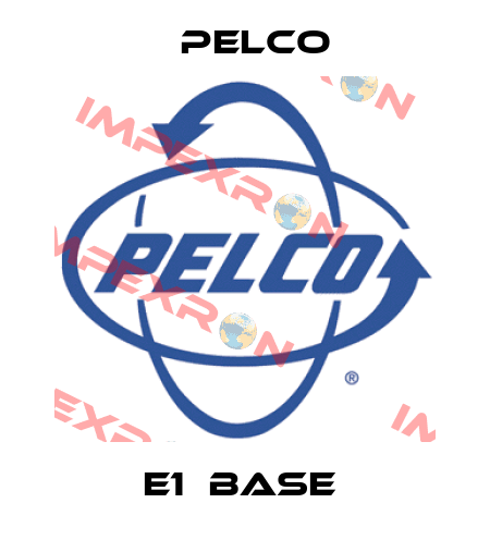 E1‐BASE  Pelco