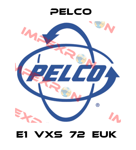 E1‐VXS‐72‐EUK  Pelco