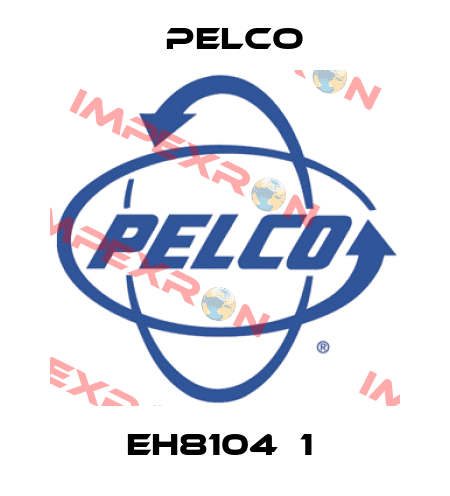 EH8104‐1  Pelco