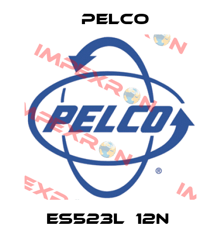 ES523L‐12N  Pelco
