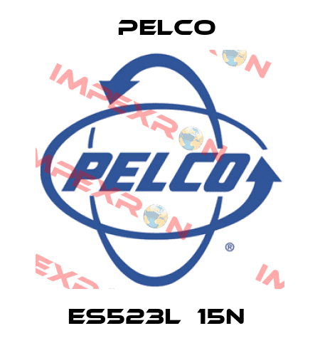 ES523L‐15N  Pelco