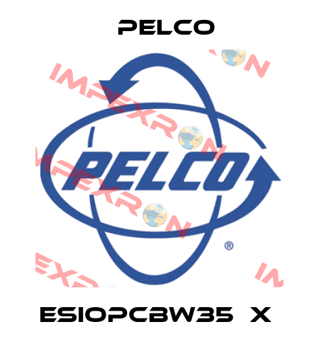 ESIOPCBW35‐X  Pelco