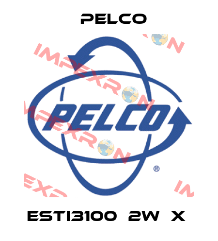 ESTI3100‐2W‐X  Pelco