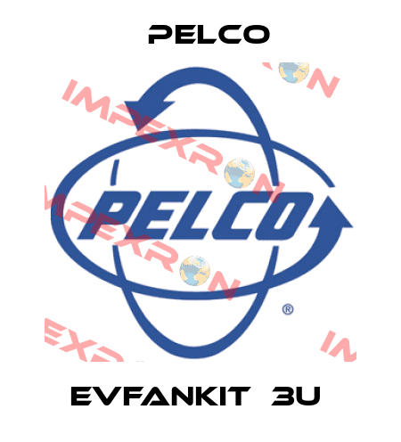 EVFANKIT‐3U  Pelco