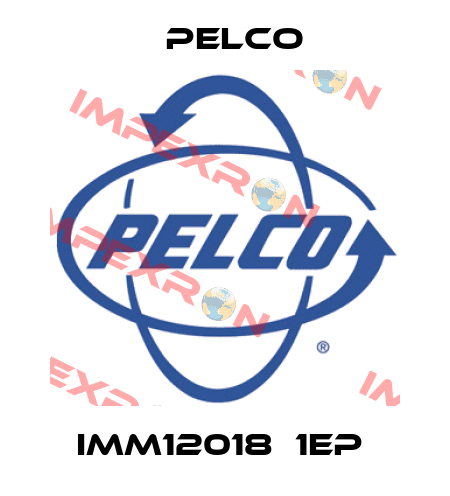 IMM12018‐1EP  Pelco