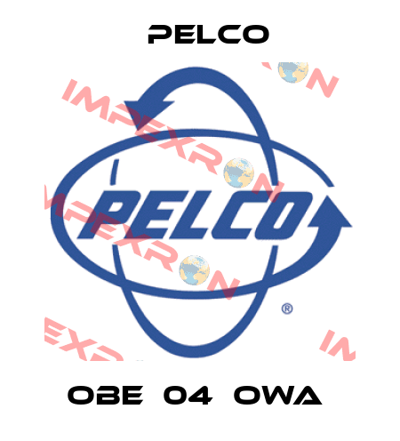 OBE‐04‐OWA  Pelco