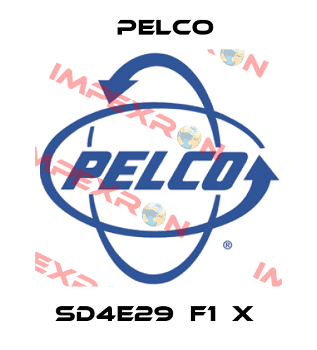 SD4E29‐F1‐X  Pelco