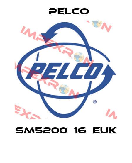 SM5200‐16‐EUK  Pelco