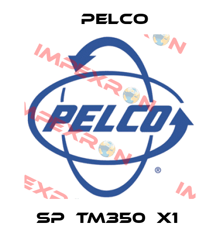 SP‐TM350‐X1  Pelco