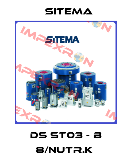 DS ST03 - B 8/NUTR.K  Sitema